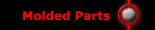 Molded Parts